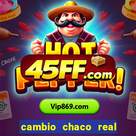 cambio chaco real en guarani